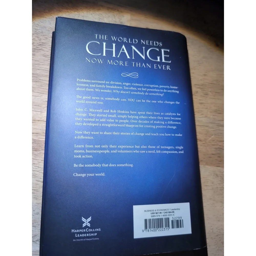 Change Your World : How Anyone, Anywhere Can‎ Make a Difference by John C....